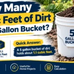 How Many Cubic Feet of Dirt in a 5 Gallon Bucket